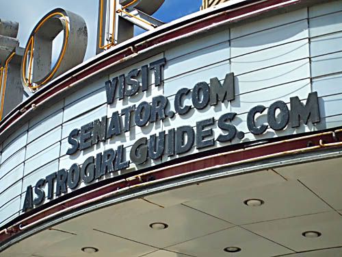 my blog astrogirlguides on the marquee of the senator theatre
