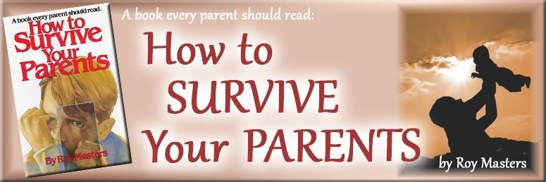 How to Survive Your Parents by Roy Masters