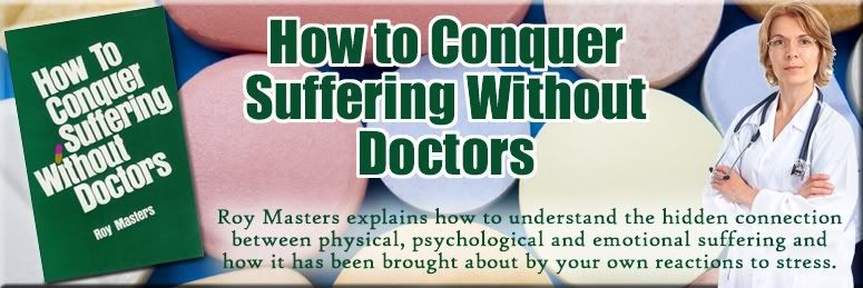 How to Conquer Suffering Without Doctors