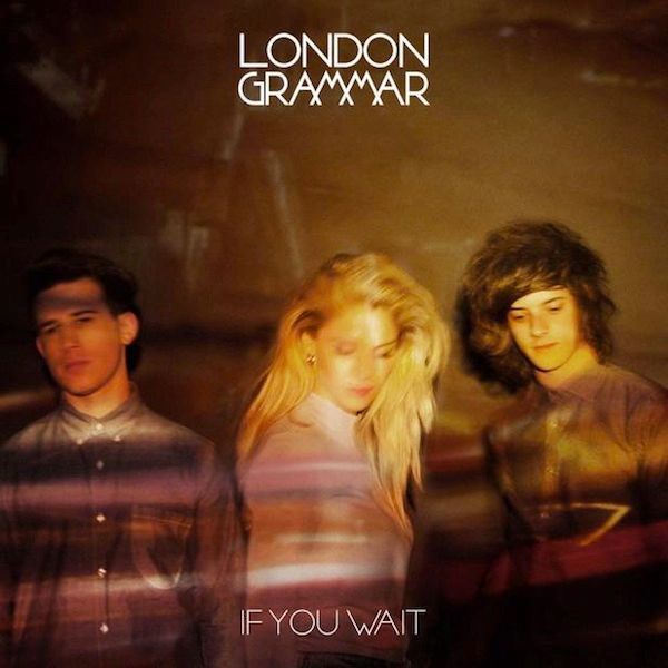 photo LondonGrammar_IfYouWait_zps31fd74c5.jpg