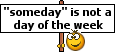 Someday...Day of Week?