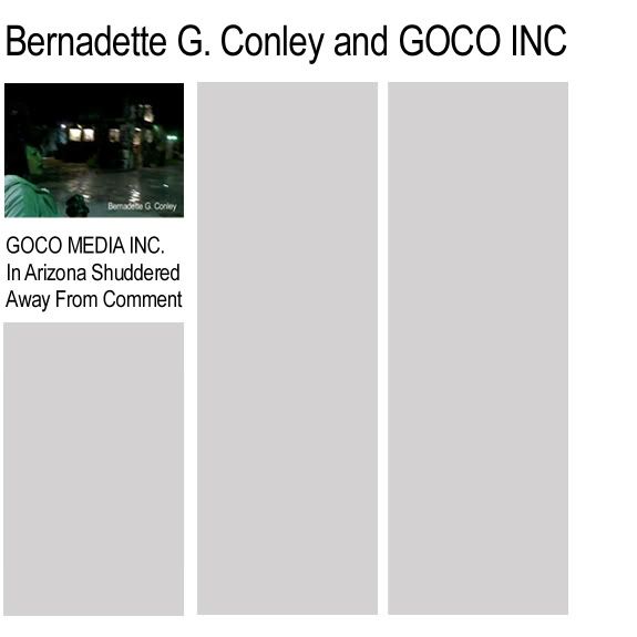 Bernadette G. Conley,GOCO INC.,GOCO Media Inc.