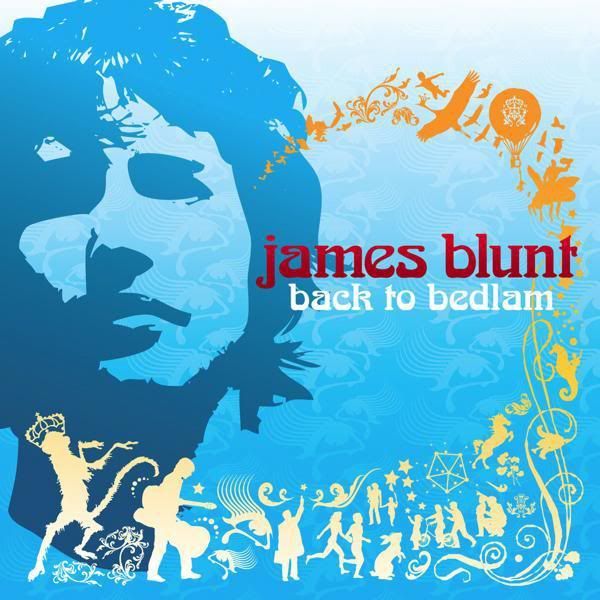 James Blunt【Back To Bedlam】