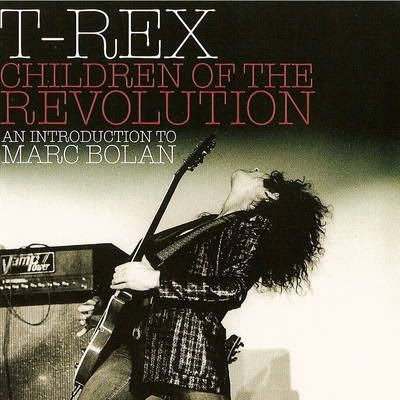 T.Rex Children Of The Revolution